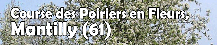 Course des Poiriers en Fleurs, Mantilly (61), dimanche 16 avril 2023