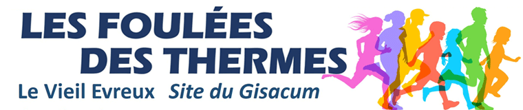 Les Foulées des Thermes, Le Vieil Evreux (27), Dimanche 21 avril 2024